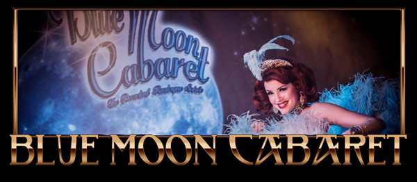 The Blue Moon Cabaret produced by Boudoir Noir - Xarah von den Velenregen