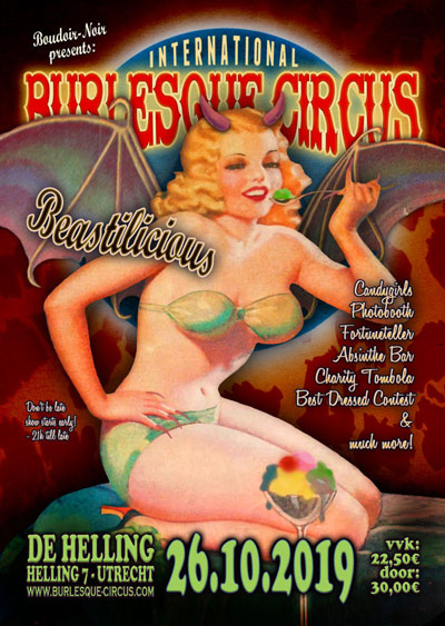 The best Burlesque Halloweenparty in town!

Don't miss the 25th edition of the International Burlesque Circus! The Beastilicious Halloween edition happens 26th October 2019 in Utrecht - See you there!